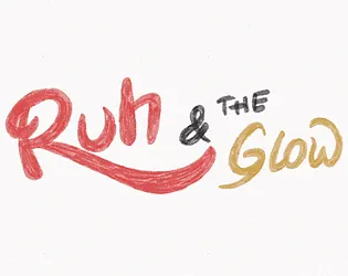 Ruh and the glow